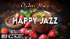 Happy Lightly Jazz Feeling Relaxing Coffee Jazz Music And Positive Bossa Nova Piano For Great Moods