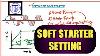 Setting Of Soft Starter Soft Starter Setting Calculation How To Determine Soft Starter Settings